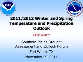 2011/2012 Winter and Spring Temperature and Precipitation Outlook