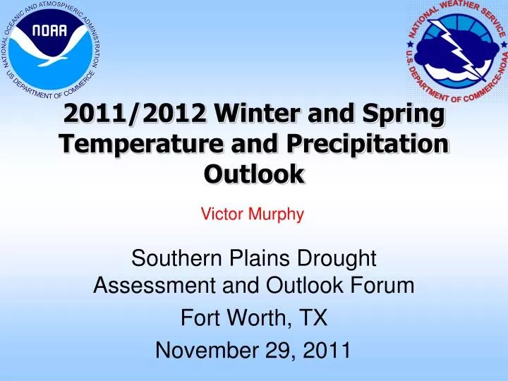 2011 2012 winter and spring temperature and precipitation outlook