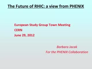 The Future of RHIC: a view from PHENIX