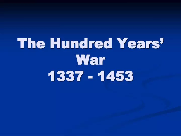 the hundred years war 1337 1453