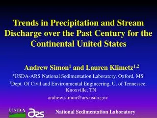 Andrew Simon 1 and Lauren Klimetz 1,2 1 USDA-ARS National Sedimentation Laboratory, Oxford, MS