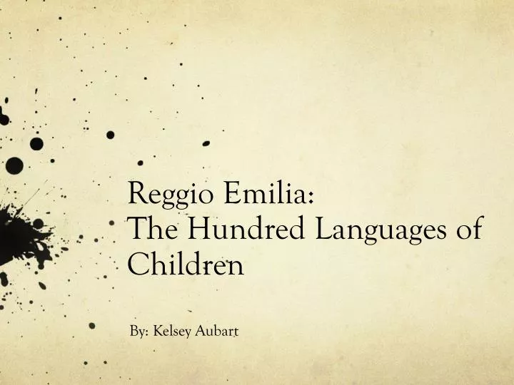reggio emilia the hundred languages of children