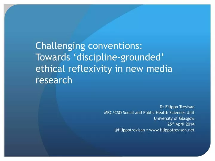 challenging conventions towards discipline grounded ethical reflexivity in new media research