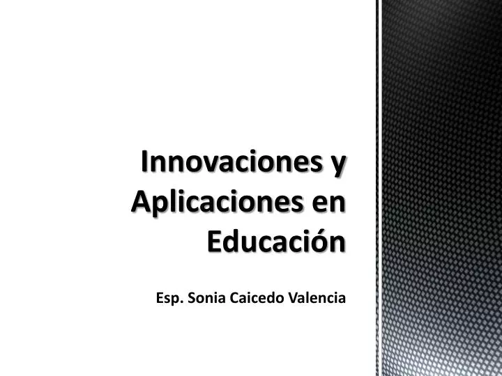 innovaciones y aplicaciones en educaci n