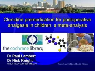 Clonidine premedication for postoperative analgesia in children: a meta-analysis