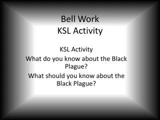 Bell Work KSL Activity