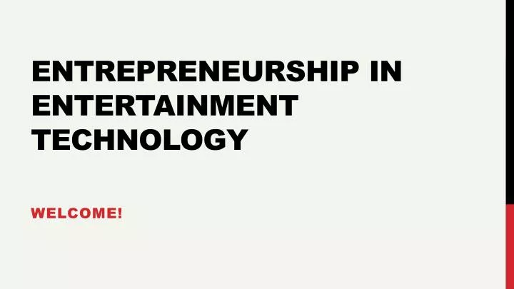 entrepreneurship in entertainment technology