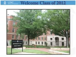 Welcome Class of 2012