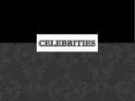 celebrities - slide 1