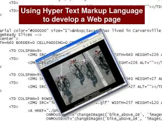 Using Hyper Text Markup Language to develop a Web page