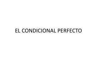 el condicional perfecto