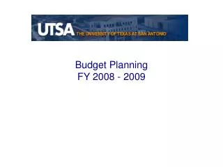 Budget Planning FY 2008 - 2009