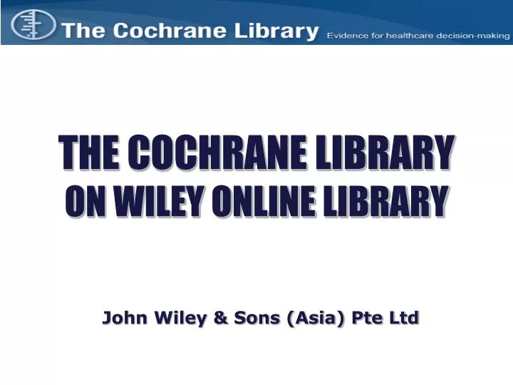 the cochrane library on wiley online library