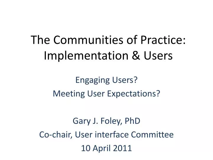 the communities of practice implementation users