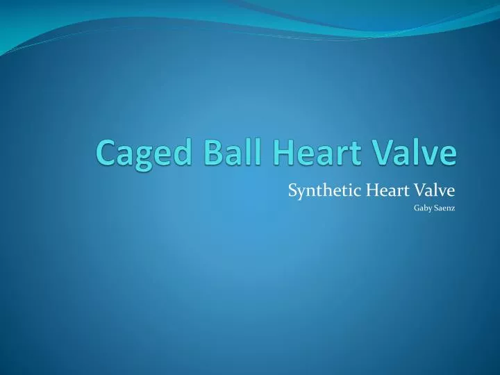 caged ball heart valve