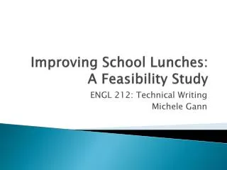 Improving School Lunches: A Feasibility Study