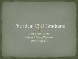 The Ideal CSU Graduate
