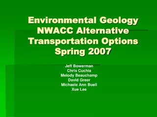 Environmental Geology NWACC Alternative Transportation Options Spring 2007