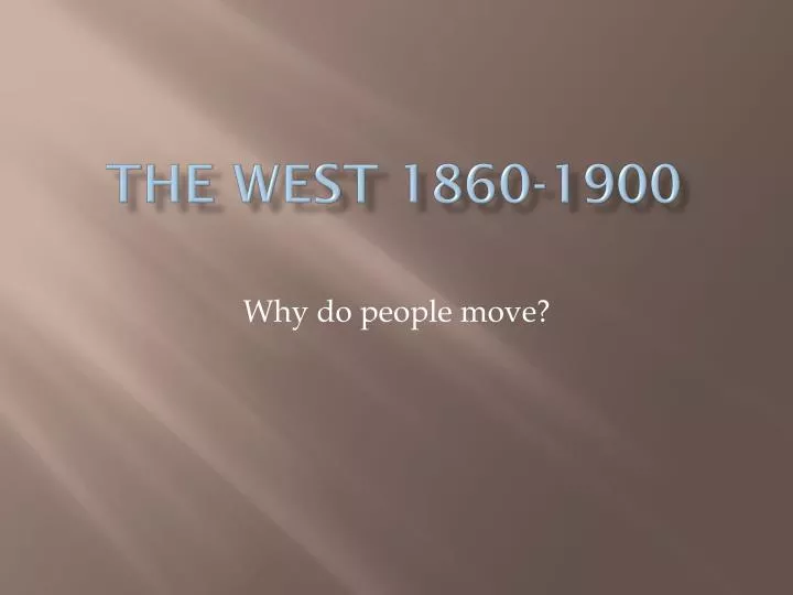 the west 1860 1900