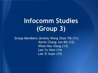 Infocomm Studies (Group 3)