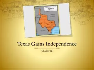 Texas Gains Independence