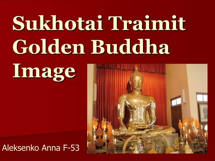 sukhotai traimit golden buddha image