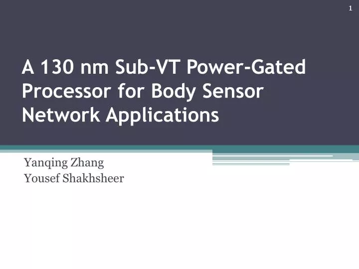 a 130 nm sub vt power gated processor for body sensor network applications