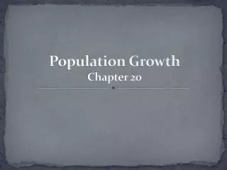 Population Growth Chapter 20