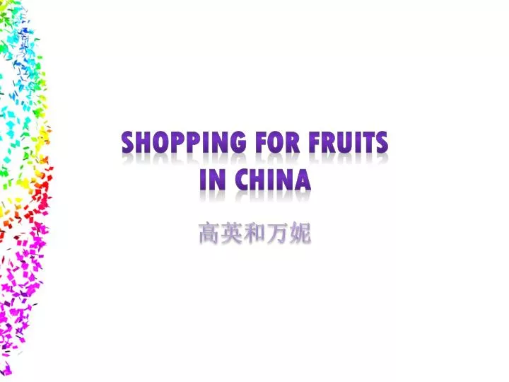 shopping for fruits in china