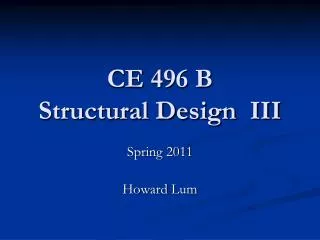 CE 496 B Structural Design III