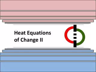 Heat Equations of Change II