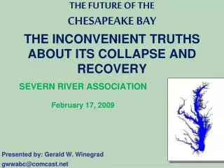 THE FUTURE OF THE CHESAPEAKE BAY THE INCONVENIENT TRUTHS ABOUT ITS COLLAPSE AND RECOVERY