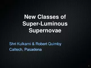New Classes of Super-Luminous Supernovae