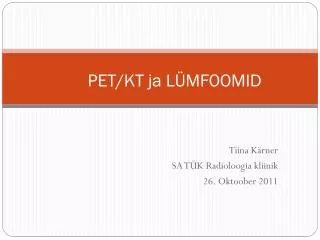 pet kt ja l mfoomid