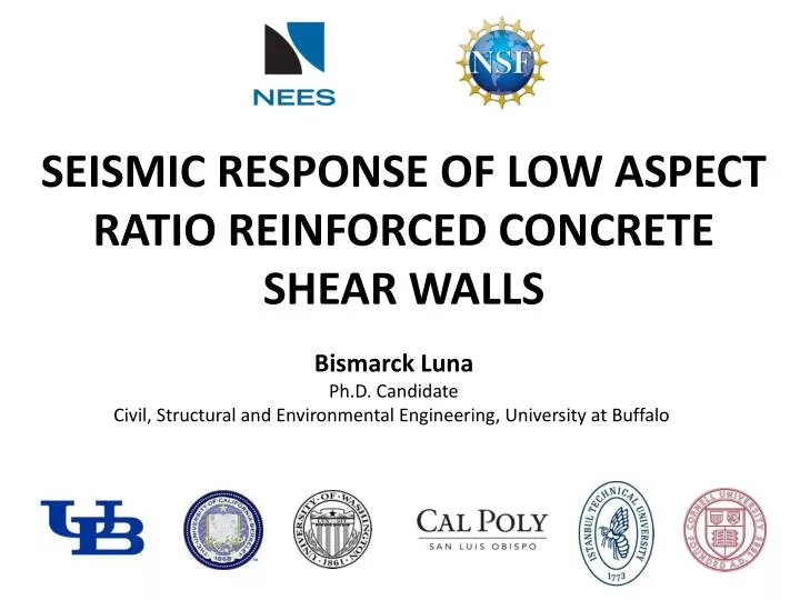 Ppt Seismic Response Of Low Aspect Ratio Reinforced Concrete Shear Walls Powerpoint Presentation Id 2700918
