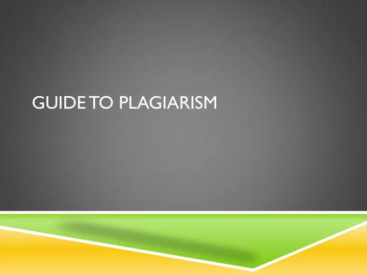 guide to plagiarism