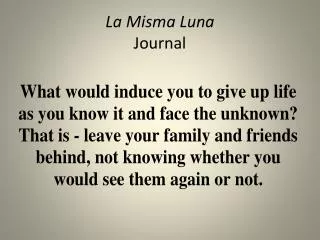 La Misma Luna Journal