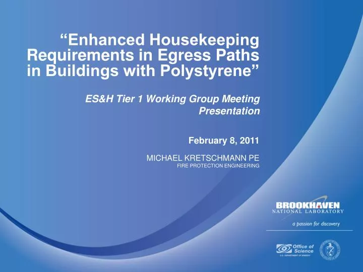 enhanced housekeeping requirements in egress paths in buildings with polystyrene