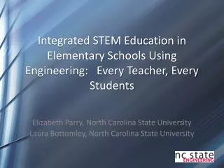Integrated STEM Education in Elementary Schools Using Engineering: Every Teacher, Every Students