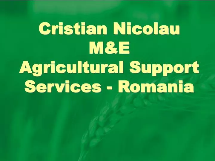 cristian nicolau m e agricultural support services romania