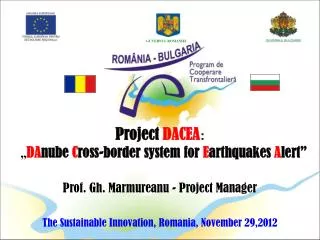 Prof. Gh. Marmureanu - Project Manager