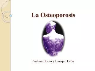 La Osteoporosis