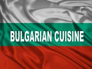 BULGARIAN CUISINE