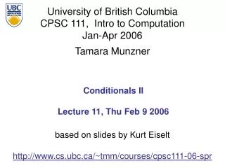Conditionals II Lecture 11, Thu Feb 9 2006