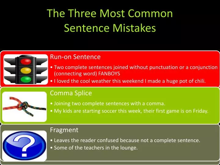 the three most common sentence mistakes