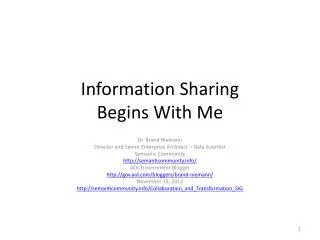 Information Sharing Begins With Me