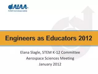 Elana Slagle, STEM K-12 Committee Aerospace Sciences Meeting January 2012