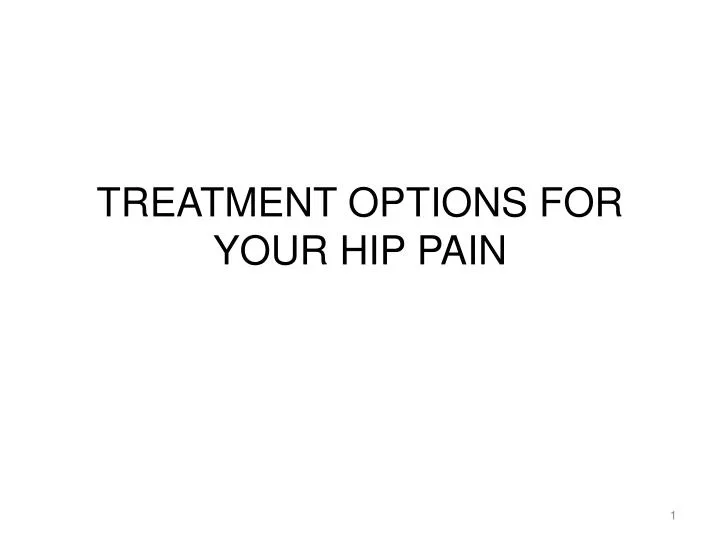 treatment options for your hip pain