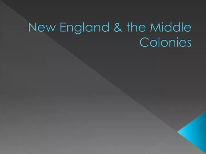new england the middle colonies