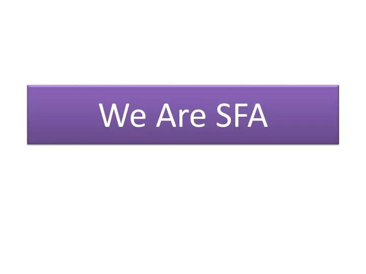 we are sfa